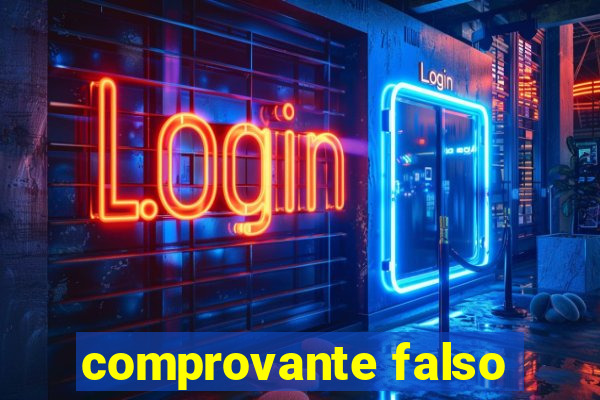 comprovante falso